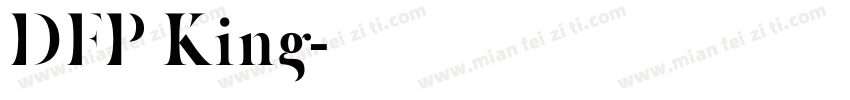 DFP King字体转换